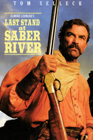 Last Stand at Saber River movie in Tom Selleck filmography.