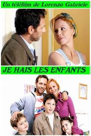 Je hais les enfants is the best movie in Sonya Vollero filmography.