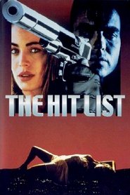 The Hit List movie in Jeff Fahey filmography.