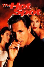 The Hot Spot is the best movie in Jennifer Connelly filmography.