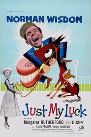 Just My Luck is the best movie in Norman Wisdom filmography.