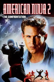 American Ninja 2: The Confrontation movie in Larry Poindexter filmography.