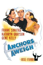 Anchors Aweigh movie in Frank Sinatra filmography.