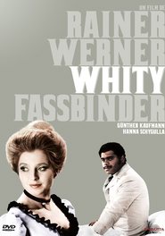Whity is the best movie in Hanna Schygulla filmography.