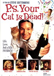 P.S. Your Cat Is Dead! movie in Steve Guttenberg filmography.
