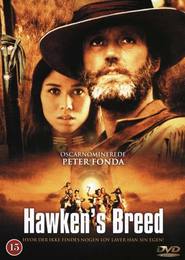 Hawken's Breed movie in Peter Fonda filmography.