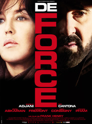 De force is the best movie in Cyril Lecomte filmography.