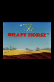 The Draft Horse movie in Mel Blanc filmography.