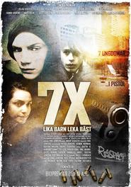 7X - lika barn leka bast is the best movie in Mats Helin filmography.