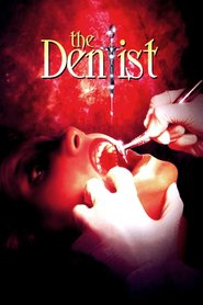 The Dentist movie in Molly Hagan filmography.