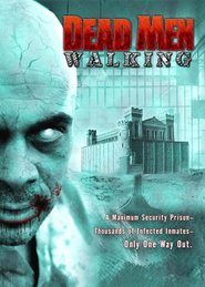 Dead Men Walking movie in Bernadette Perez filmography.