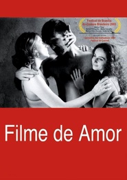 Filme de Amor is the best movie in Bel Garcia filmography.