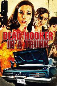 Dead Hooker in a Trunk is the best movie in Eric Steel filmography.