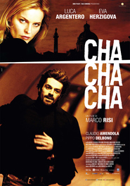 Cha cha cha movie in Claudio Amendola filmography.