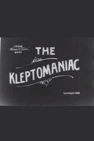 The Kleptomaniac is the best movie in William S. Rising filmography.
