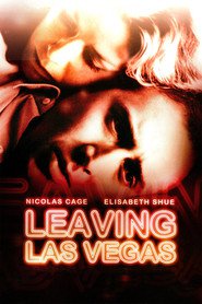 Leaving Las Vegas movie in Nicolas Cage filmography.