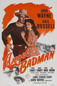 Angel and the Badman movie in John Wayne filmography.