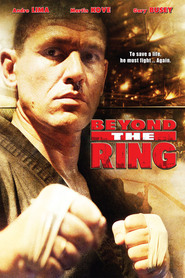 Beyond the Ring is the best movie in Martin Kove filmography.