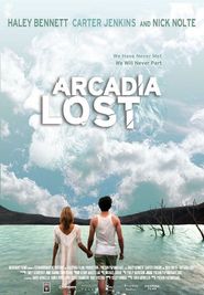 Arcadia Lost movie in Carter Jenkins filmography.