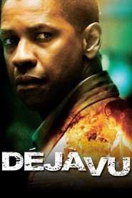 Deja Vu movie in Denzel Washington filmography.