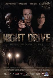 Night Drive is the best movie in Richard Lukunku filmography.