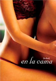 En la cama is the best movie in Victor Montero filmography.