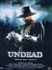 Undead is the best movie in Mungo McKay filmography.