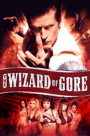 The Wizard of Gore movie in Garz Chan filmography.