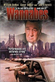 Wannabes movie in William DeMeo filmography.