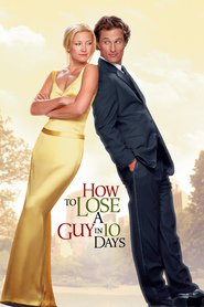 How to Lose a Guy in 10 Days movie in Matthew McConaughey filmography.