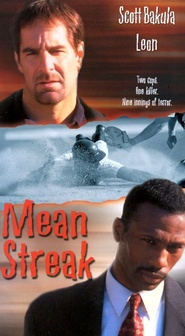 Mean Streak movie in Scott Bakula filmography.
