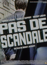 Pas de scandale movie in Vincent Lindon filmography.