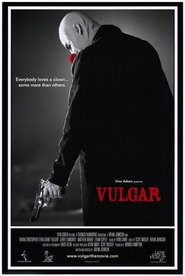 Vulgar is the best movie in Bryan Johnson filmography.