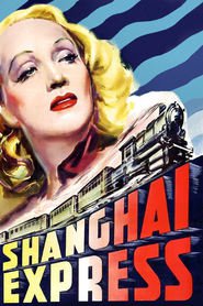 Shanghai Express movie in Marlene Dietrich filmography.