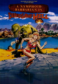 A Nymphoid Barbarian in Dinosaur Hell is the best movie in Penny Townsend filmography.