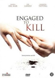 Engaged to Kill movie in Dominic Zamprogna filmography.