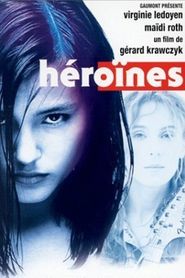 Heroines is the best movie in Edouard Baer filmography.