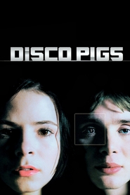 Disco Pigs movie in Cillian Murphy filmography.