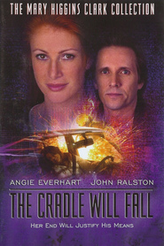 The Cradle Will Fall is the best movie in Carol Higgins Clark filmography.