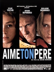 Aime ton pere movie in Gerard Depardieu filmography.