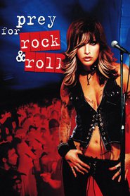 Prey for Rock & Roll movie in Gina Gershon filmography.