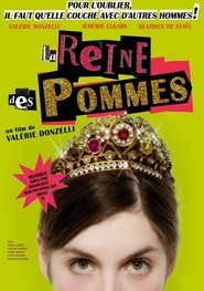 La reine des pommes is the best movie in Valerie Donzelli filmography.