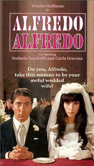 Alfredo, Alfredo movie in Dustin Hoffman filmography.