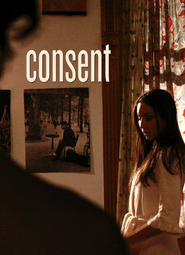 Consent is the best movie in Kelly AuCoin filmography.