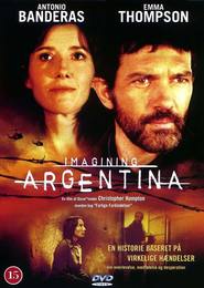 Imagining Argentina movie in Antonio Banderas filmography.