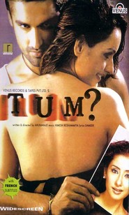 Tum: A Dangerous Obsession movie in Manisha Koirala filmography.