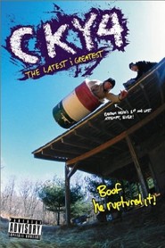CKY 4 Latest & Greatest movie in Chris Raab filmography.