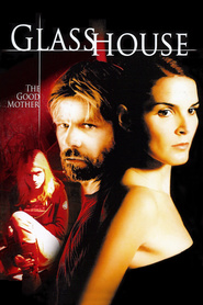 Glass House: The Good Mother is the best movie in Jordan Hinson filmography.