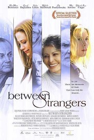 Between Strangers is the best movie in Mira Sorvino filmography.