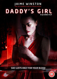 Daddy's Girl is the best movie in Jaime Winstone filmography.
